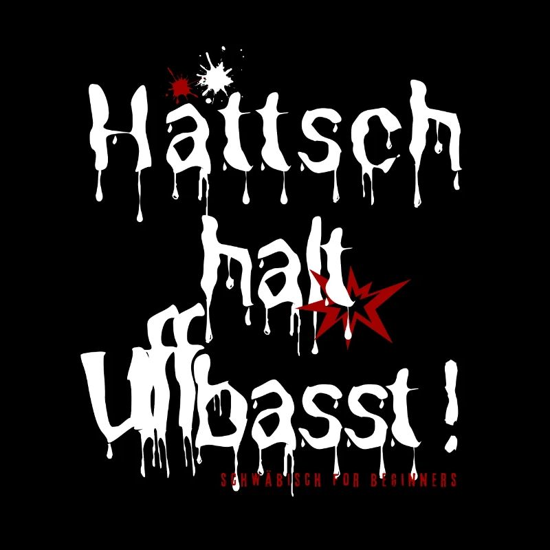 hättsch halt uffbasst schwäbisch for beginners