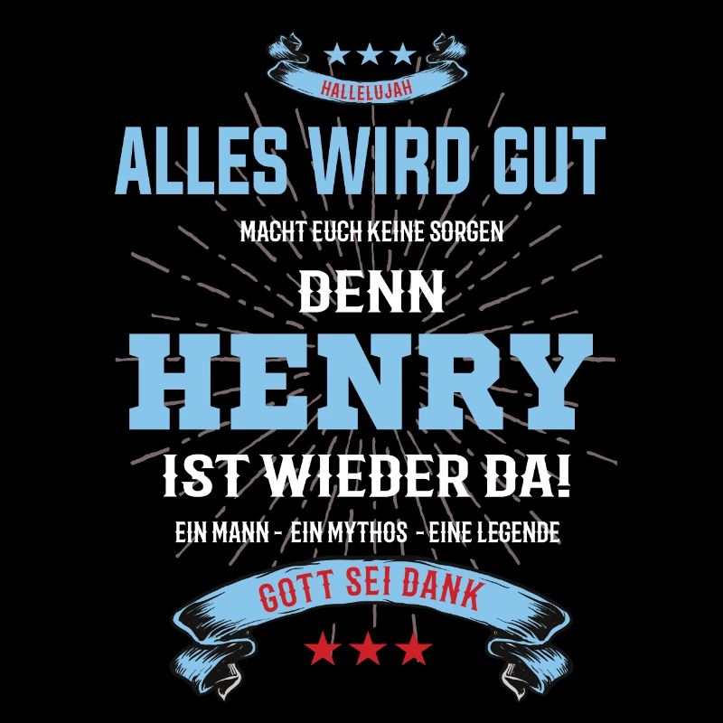 everything will be fine because Henry Is There T-Shirt