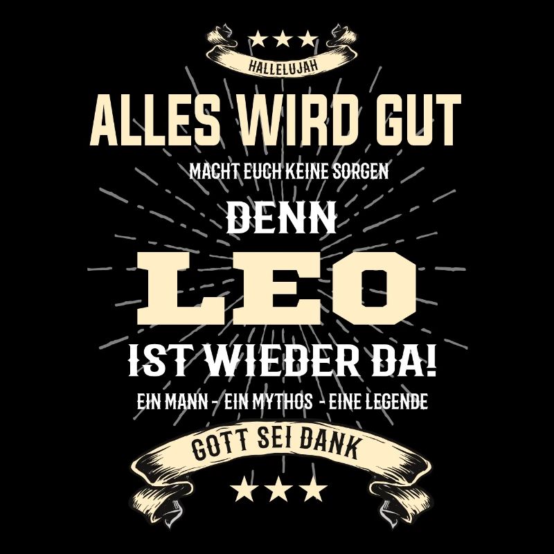 alles wird gut denn Leo Ist da T-Shirt