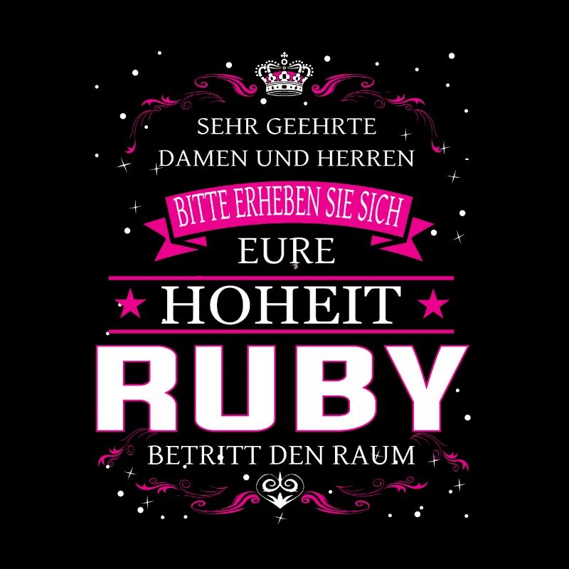 Your Highness Ruby enters the room