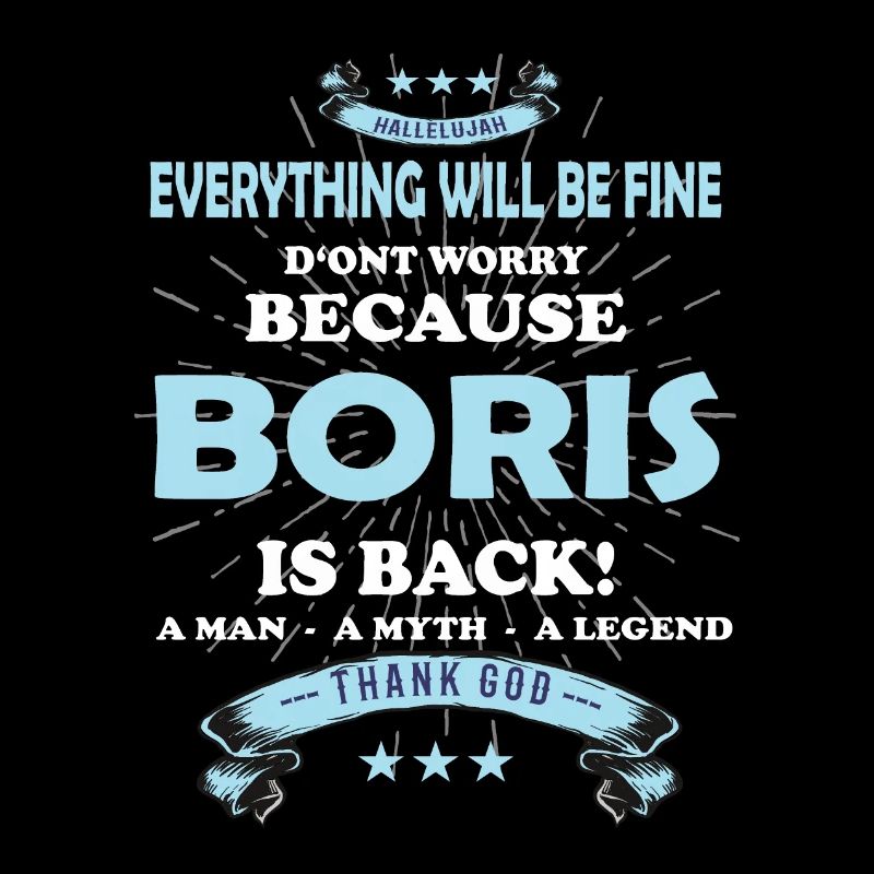 Everything will be fine Boris Is back