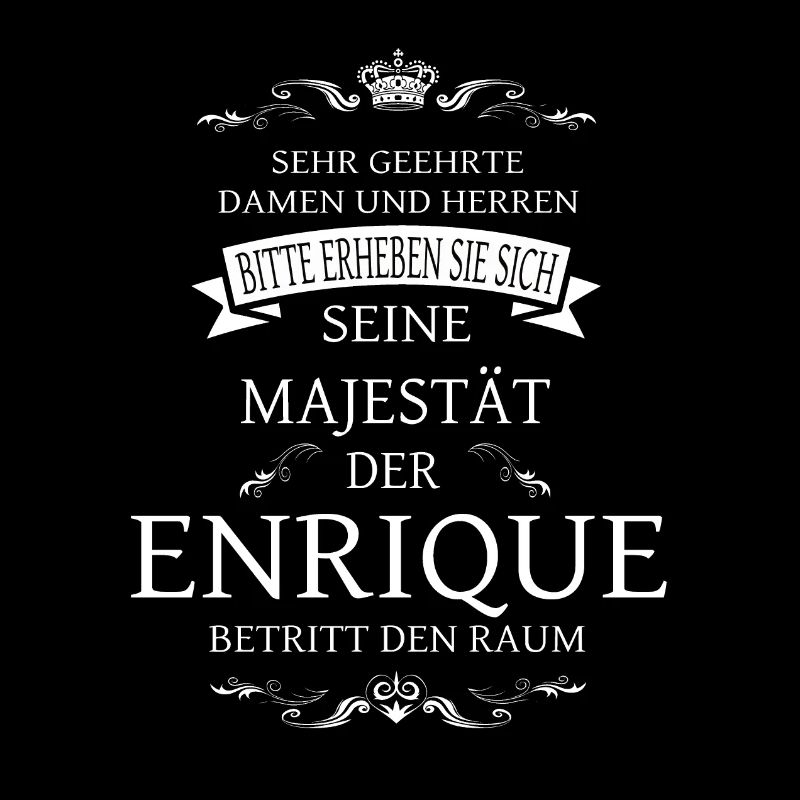 Sa Majesté l’Enrique entre dans la salle