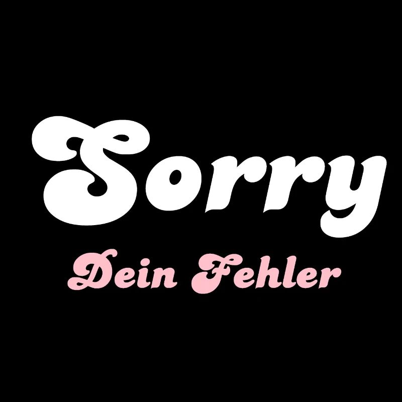 Sorry dein Fehler