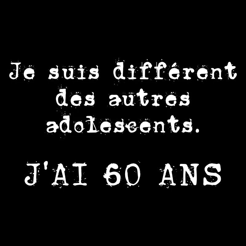 j'ai 60 ans