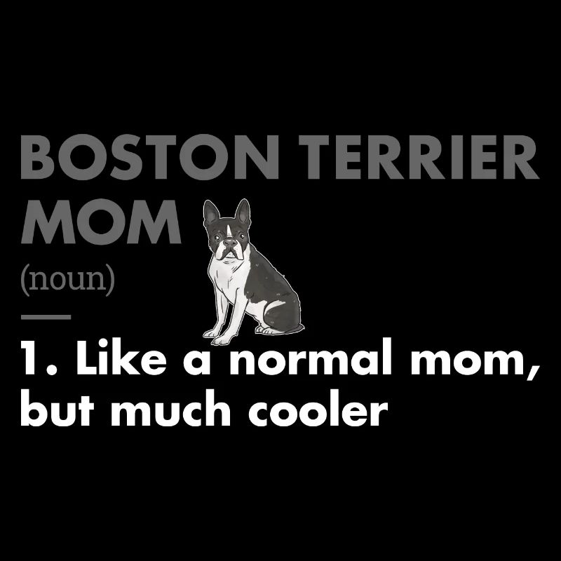 Boston Terrier Mom Definition