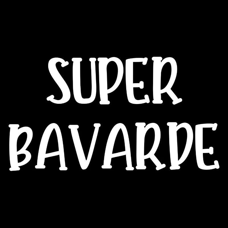 super bavarde