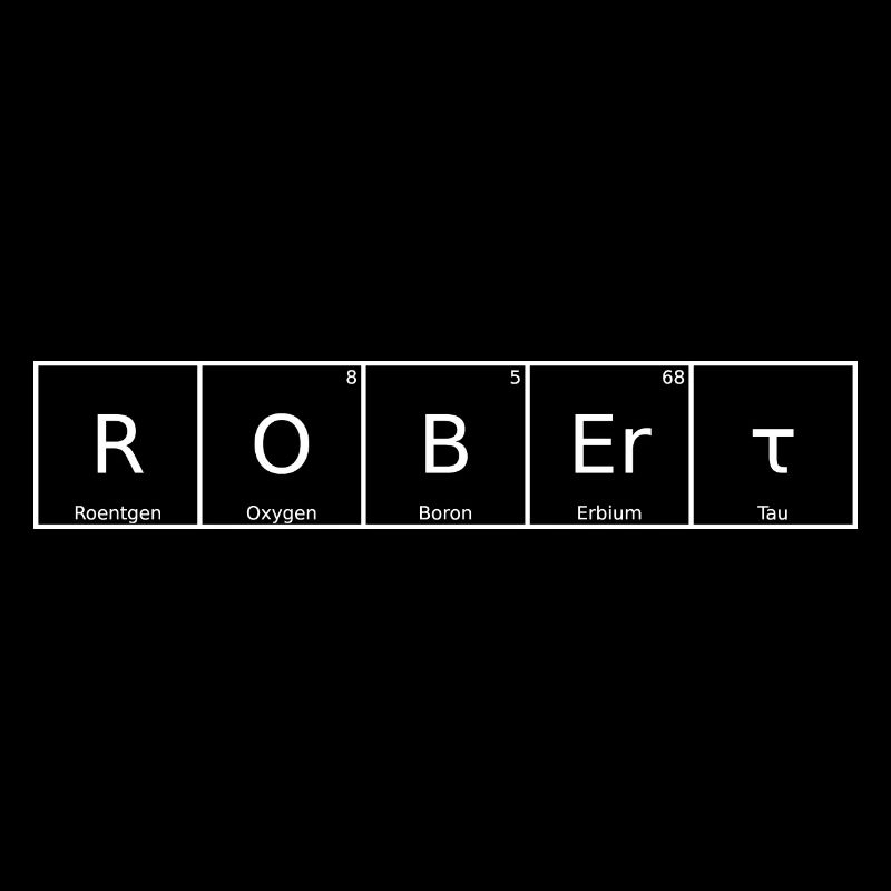 Robert Name First Name Chemistry Periodic Table Elements