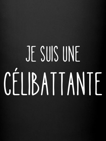 je suis une célibattante