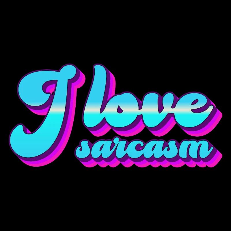 J’aime le sarcasme - Design d’humour de bureau