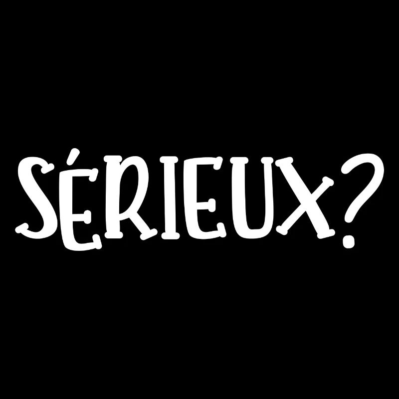 sérieux
