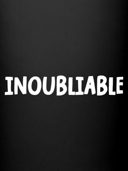 inoubliable