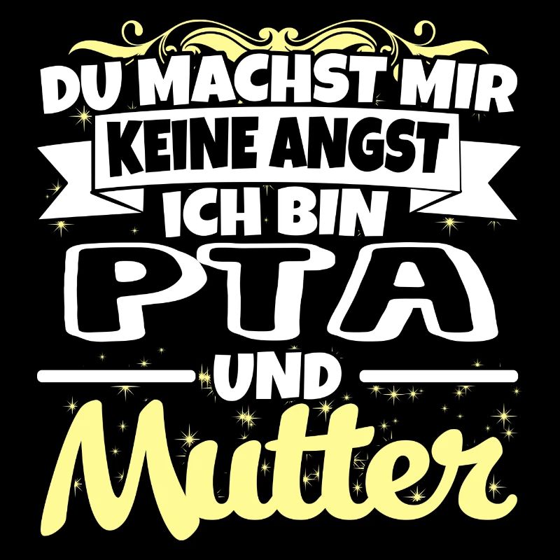 PTA und Mutter - Keine Angst