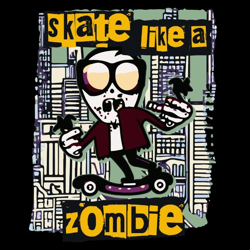 Skate like a Zombie - Funny Zombie Design