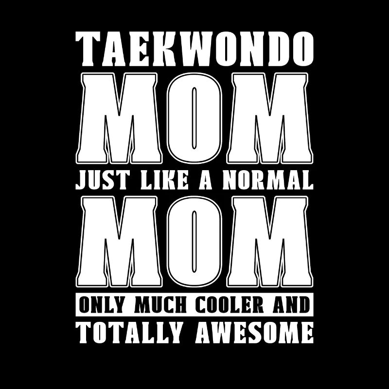 Taekwondo Taekwondo Mama