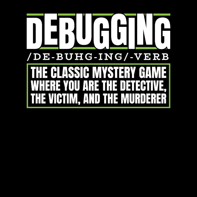 Developer, Coder, Programmer, Debugging