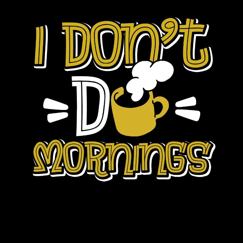 Café Café Drôle Je Ne Fais Pas De Matins