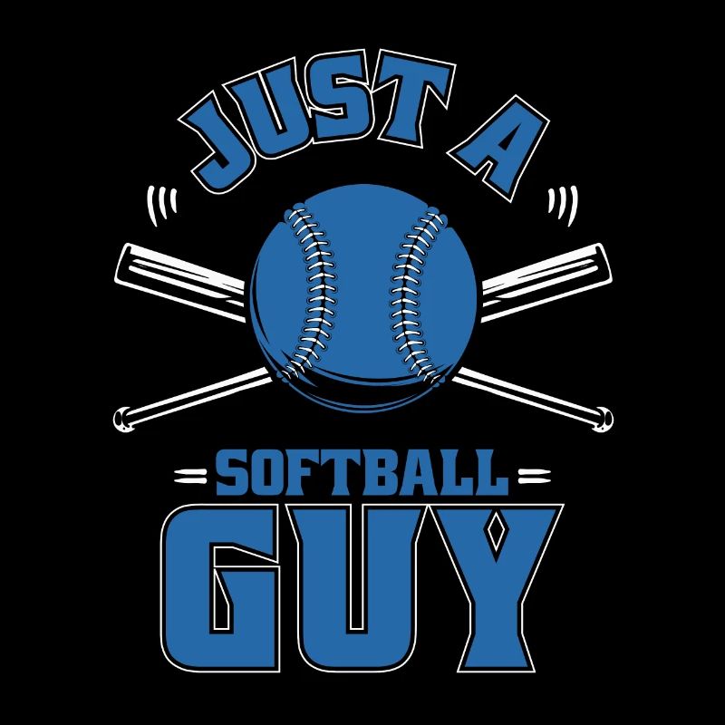 Softball Just A Softball Guy
