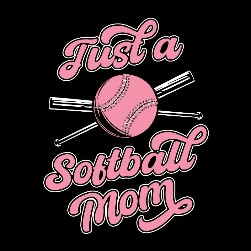 Softball Just A Softball Mom