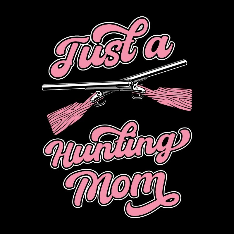 Chasse Chasseur Chasse Juste une maman chasseuse