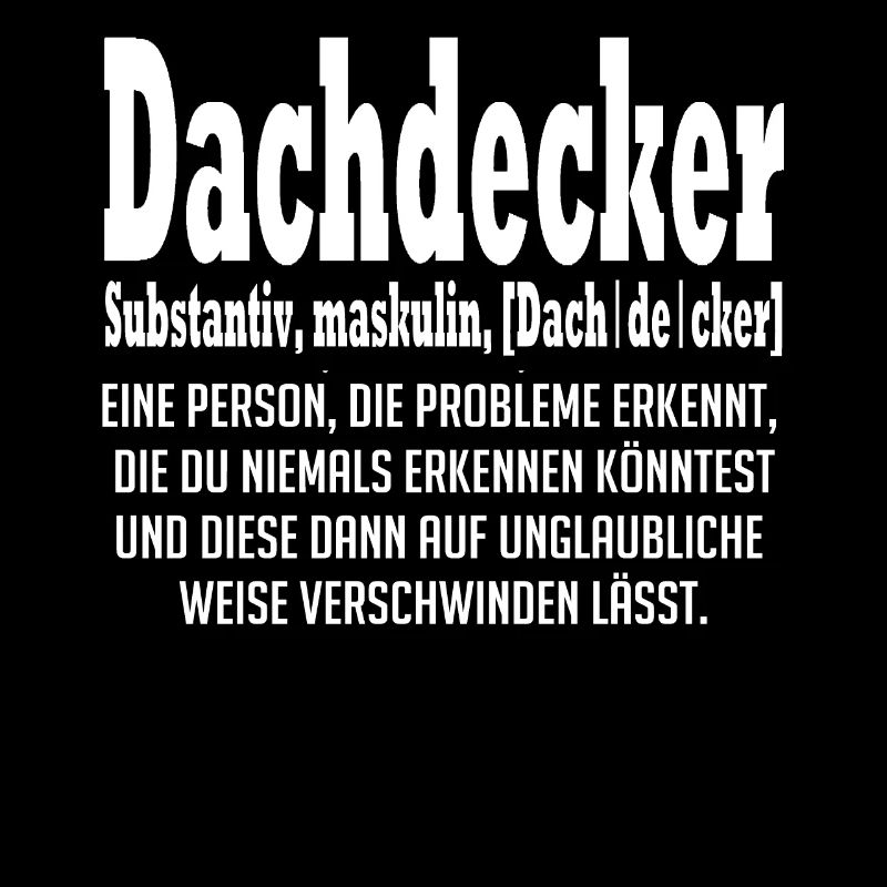 Dachdecker Definition Spruch