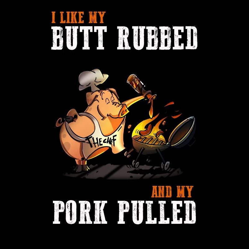 Butt rubbed Pork Pulled BBQ Grillmeister Geschenk