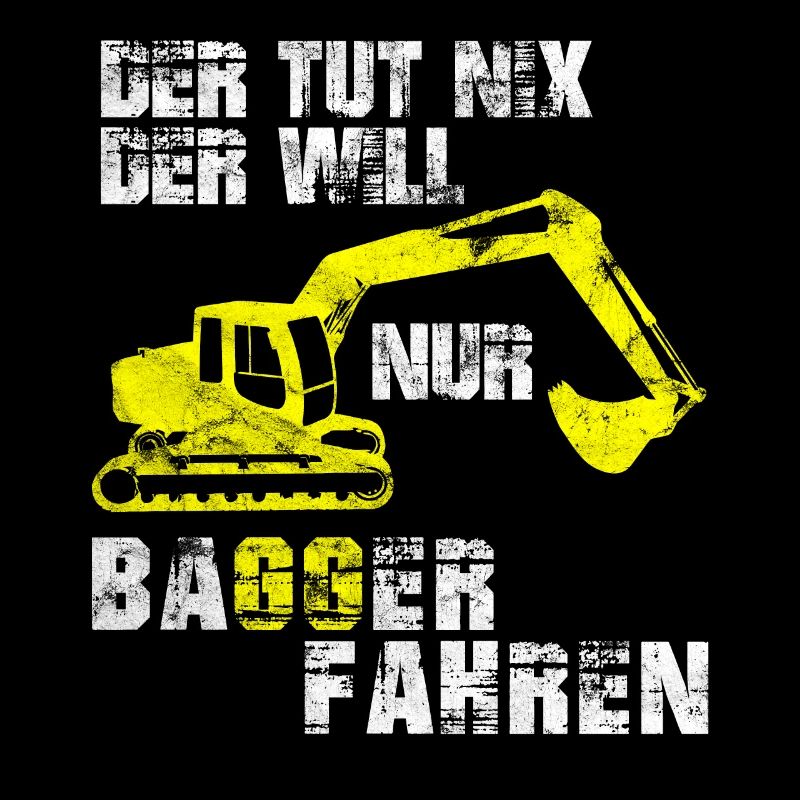 Cooles Bagger Fahren Baggerführer Bauarbeiter Bauh