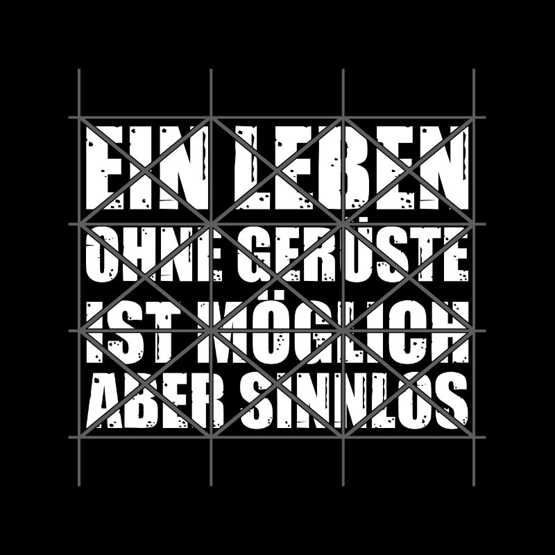 Ein Leben ohne Gerüste ist möglich