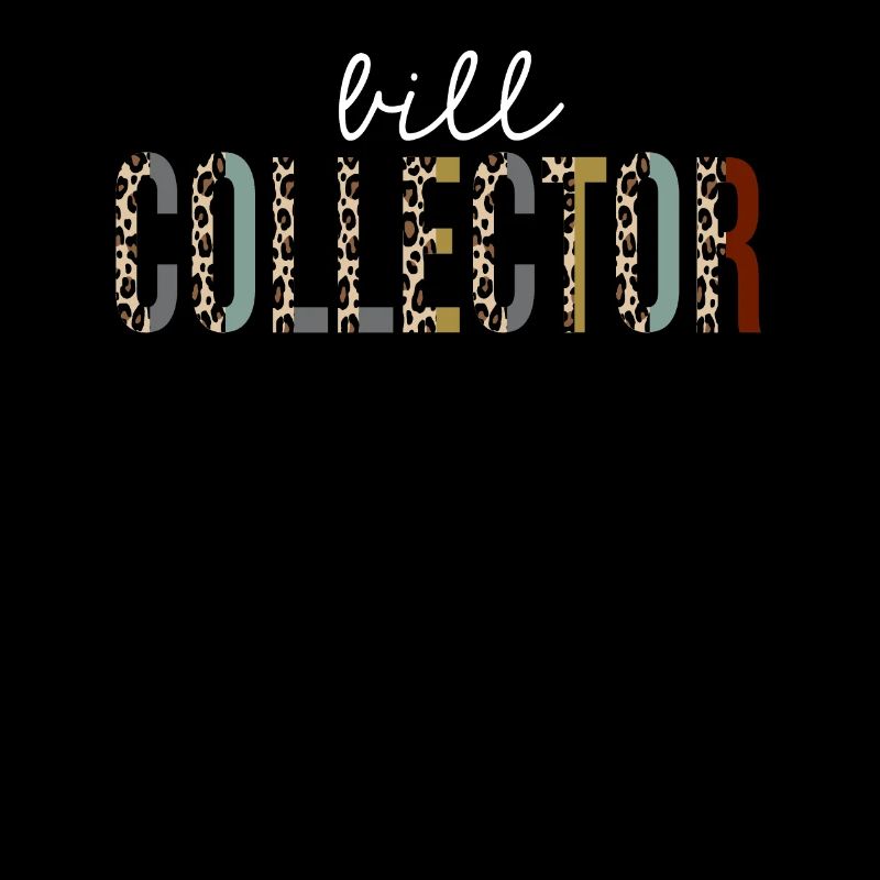 Bill Collector Leopard Print Funny Gift