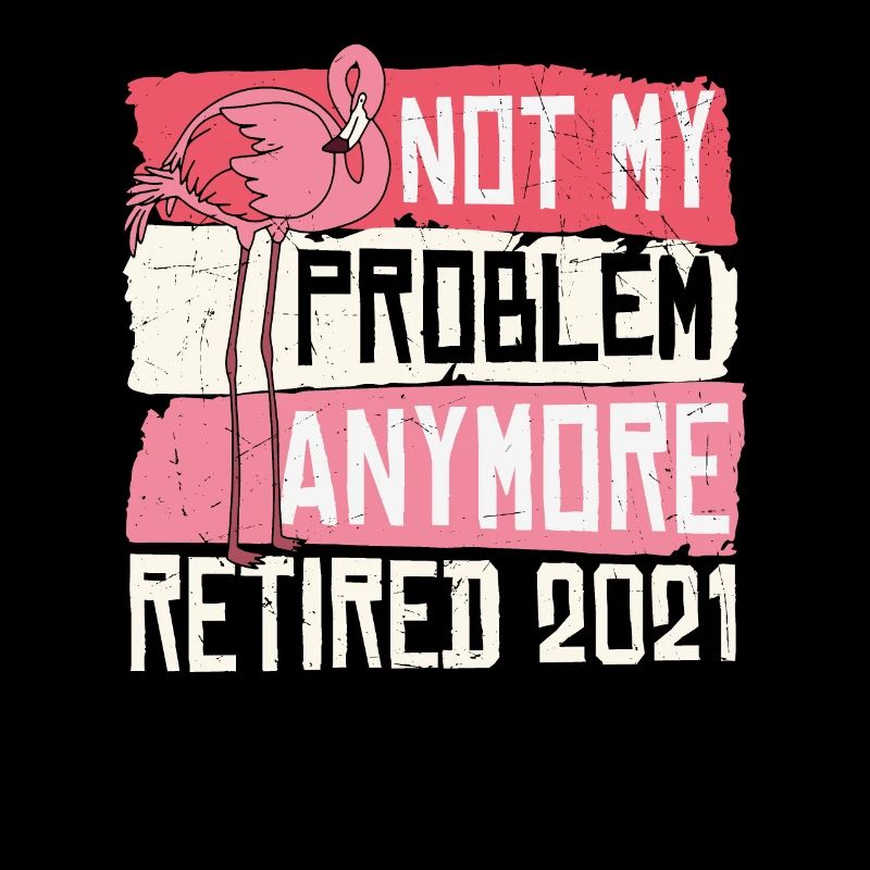 Ce n’est plus mon problème Retraité 2022 Retraite