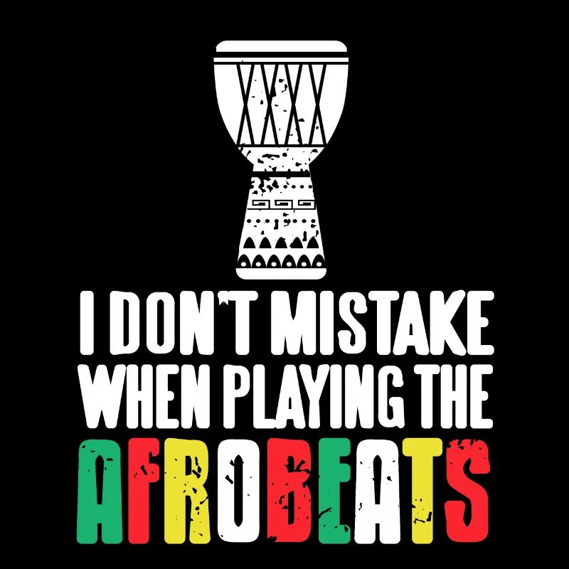 I don't mistake when playing Afrobeats