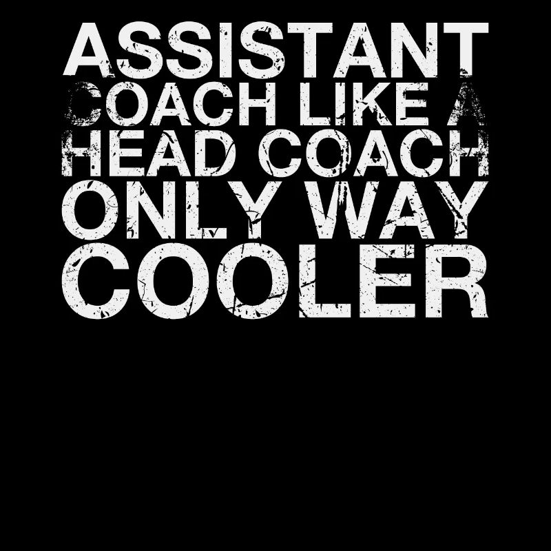 Assistant coach like a head coach