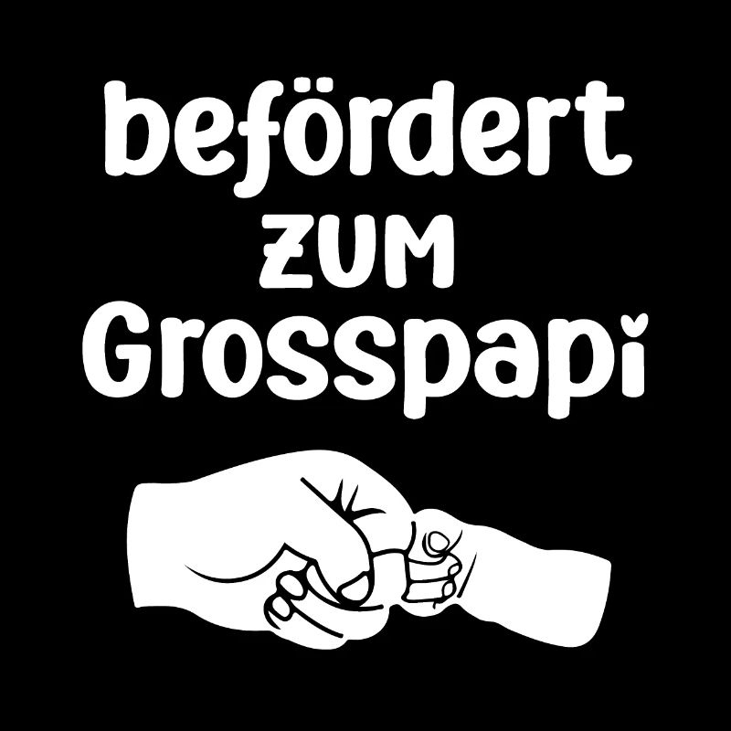 Befördert zum Grosspapi Schweiz Hallo Opa Schweiz