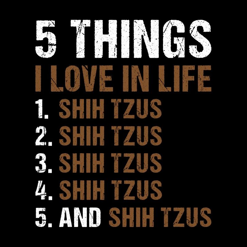 5 choses que j’aime dans la vie Shih Tzu