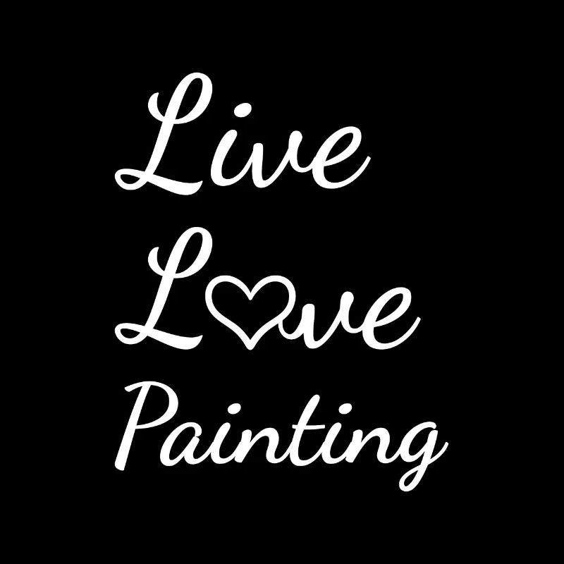 Painter Live Love Painting