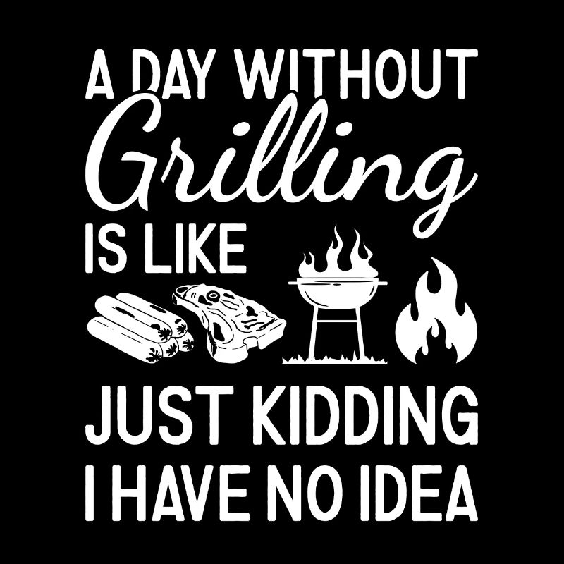 Griller A Day Without Grilling