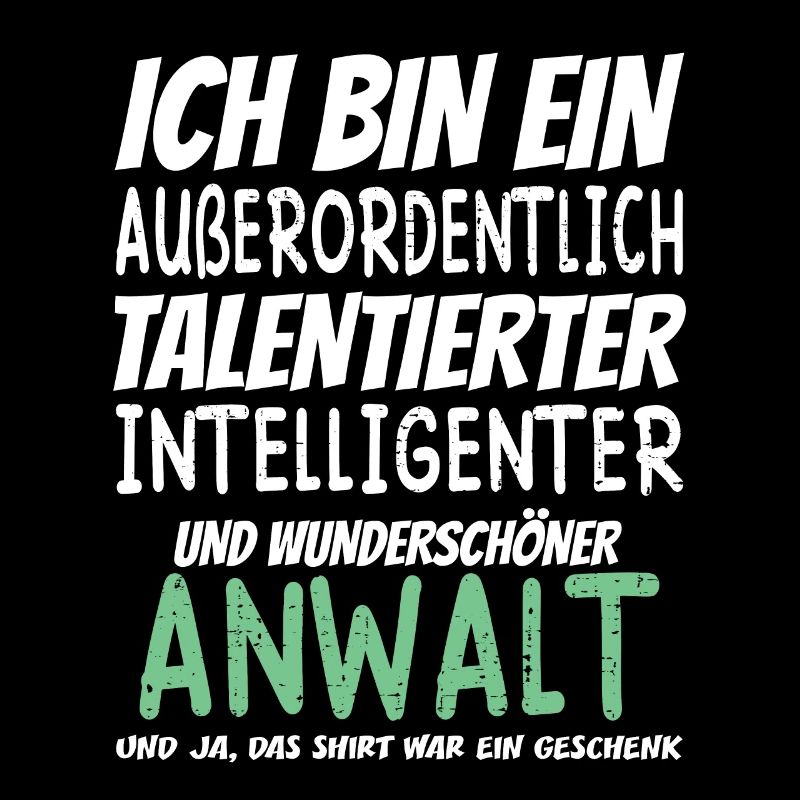 Ich bin ein Außerordentlich Wunderschöner Anwalt