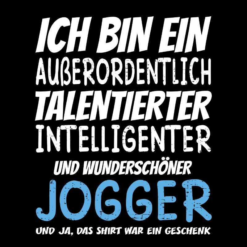 Ich bin ein Außerordentlich Wunderschöner Jogger