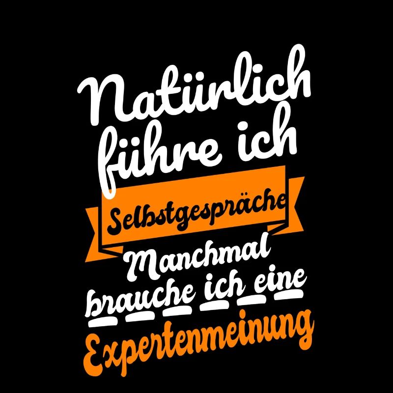 Experte - Natürlich führe ich Selbstgespräche