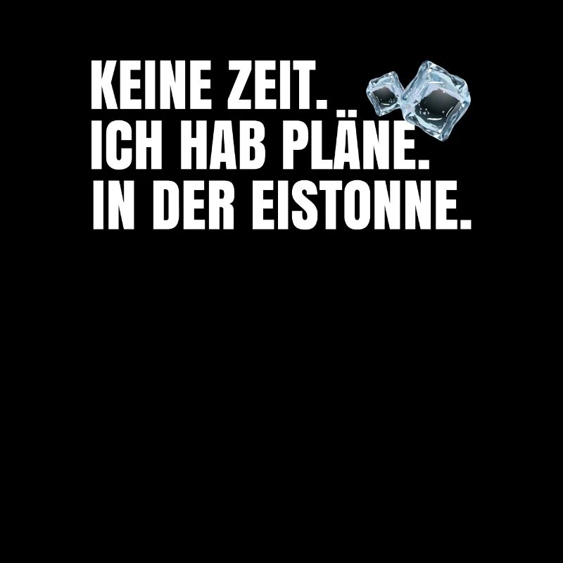 Pläne in der Eistonne