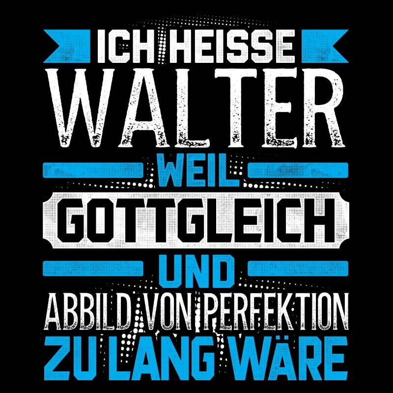 WALTER - Gottgleich