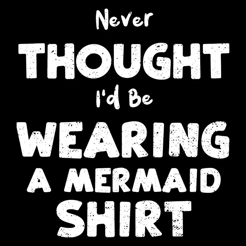 Never Thought I'd Be Wearing A M...