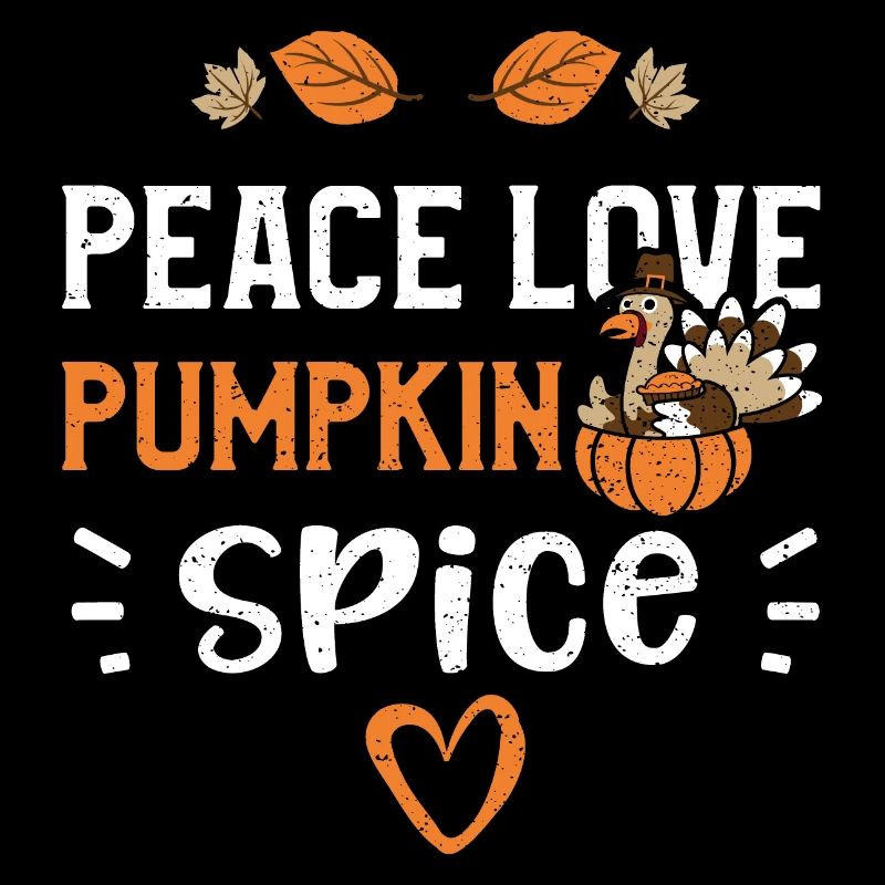 Peace Love Pumpkin Spice