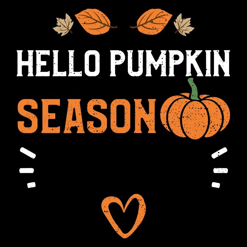 Hello Pumpkin Season - Pumpkin