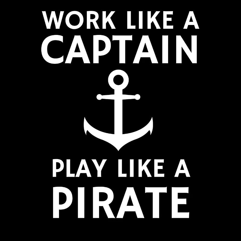 Work like a captain w