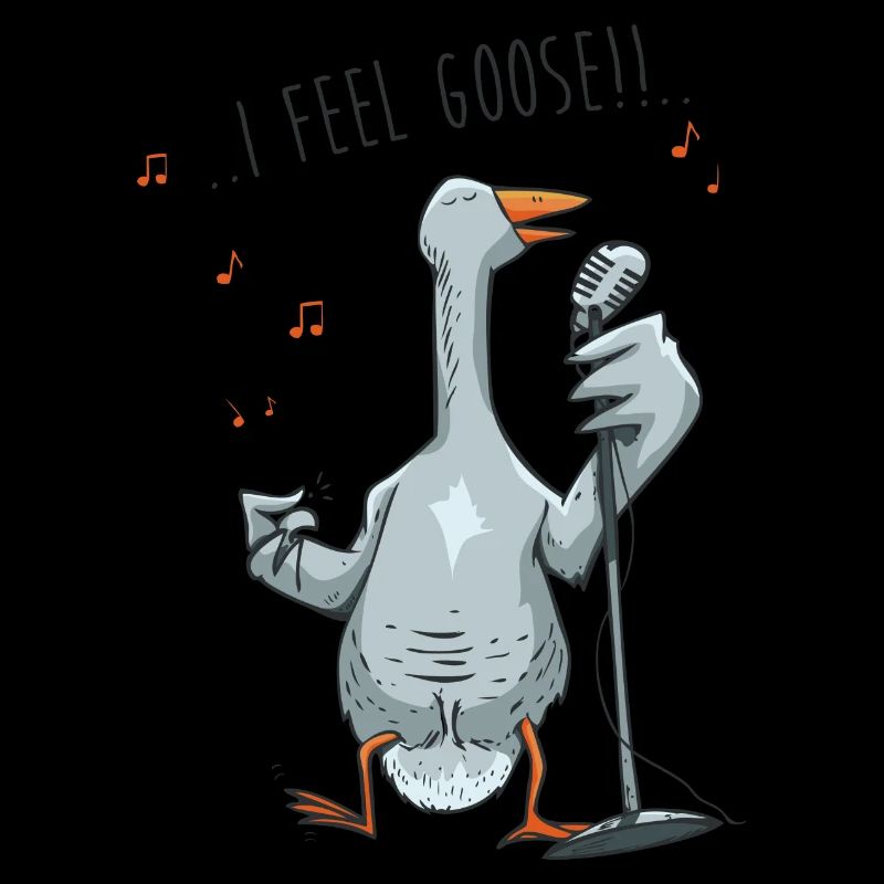 I feel Goose