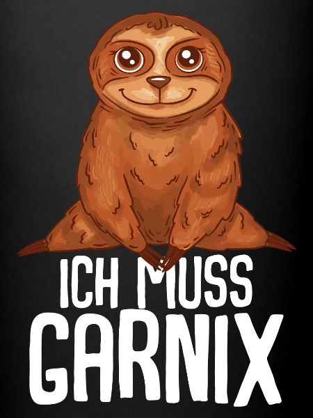 ich muss garnix Faultier