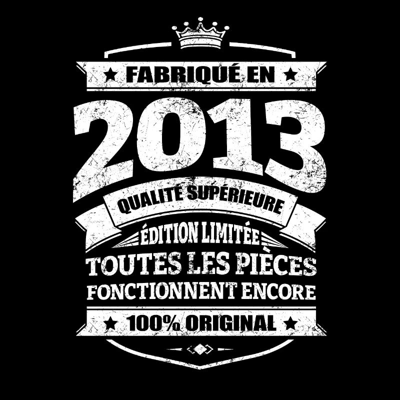 FABRIQUÉ EN 2013