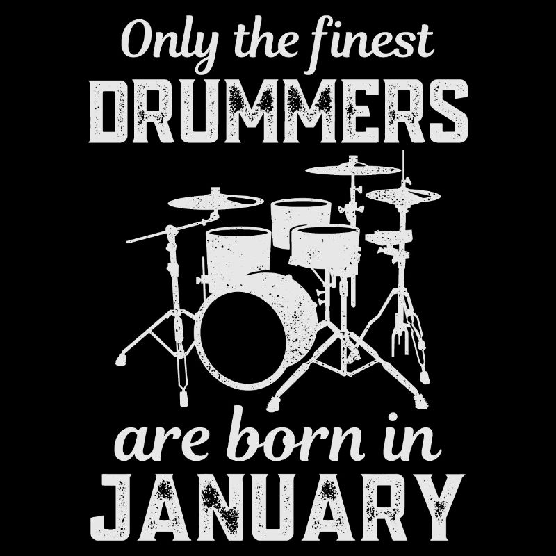 Drummers Born In January Birthday Drummer