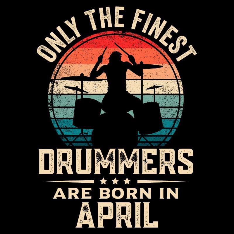 Drummers Born In April Birthday Drummer
