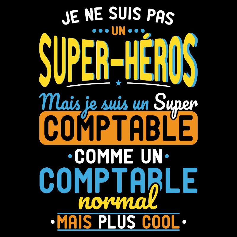 Pas un Super-Héros mais un super Comptable